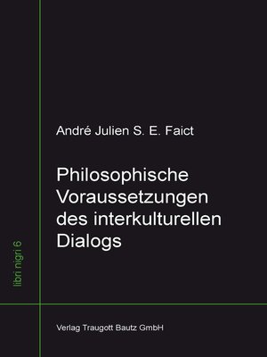 cover image of Philosophische Voraussetzungen des interkulturellen Dialogs